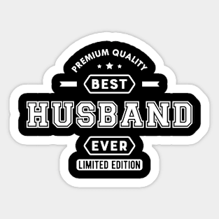 Husband - Best husband ever limited edition Sticker